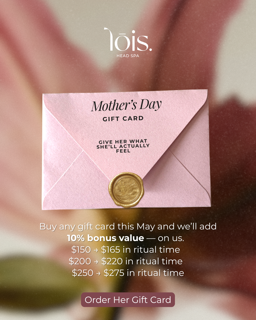 Lois Mother's Day gift card — pink envelope with 10% bonus value ladder